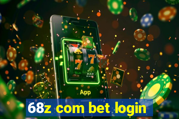 68z com bet login